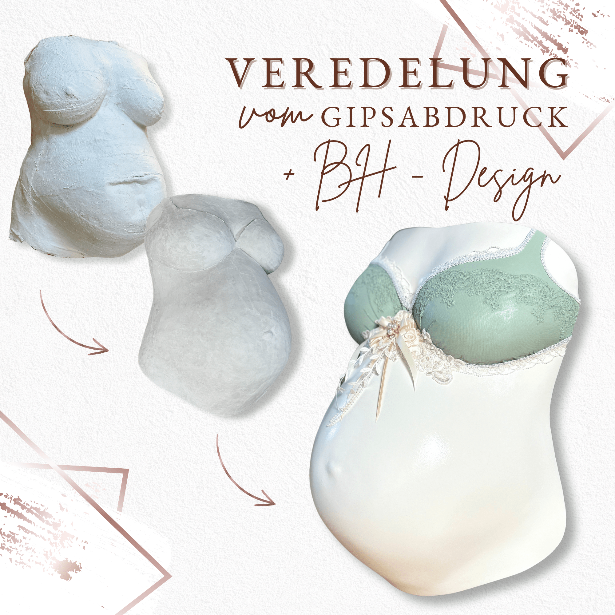 Professionell veredelter Babybauch-Gipsabdruck im BH-Design Eleganz, inklusive Reparatur und Aufarbeitung selbstgemachter Gipsabdrücke im Atelier Bodyparts, Julia Schulze, Erfurt.
 - Atelier Body - pArts